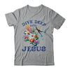 Dive Deep Into Jesus VBS Christian Scuba Diving Underwater Shirt & Tank Top | teecentury