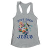 Dive Deep Into Jesus VBS Christian Scuba Diving Underwater Shirt & Tank Top | teecentury