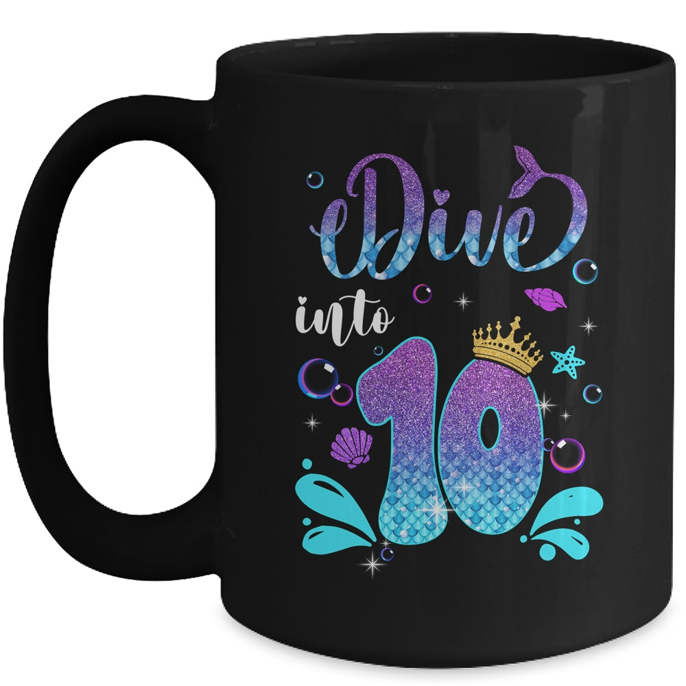 Dive Into 10 Birthday Decorations Girl 10th Birthday Mermaid Mug | teecentury
