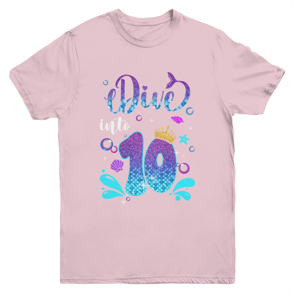 Dive Into 10 Birthday Decorations Girl 10th Birthday Mermaid Youth Shirt | teecentury