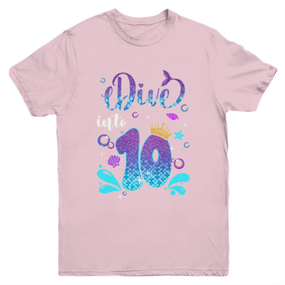 Dive Into 10 Birthday Decorations Girl 10th Birthday Mermaid Youth Shirt | teecentury