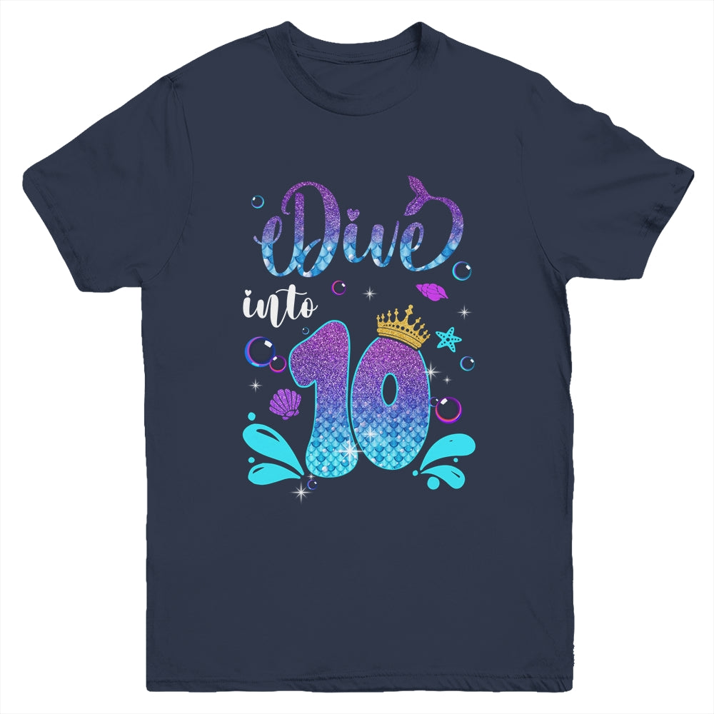 Dive Into 10 Birthday Decorations Girl 10th Birthday Mermaid Youth Shirt | teecentury
