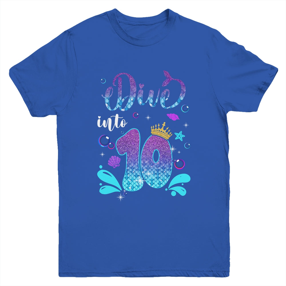 Dive Into 10 Birthday Decorations Girl 10th Birthday Mermaid Youth Shirt | teecentury