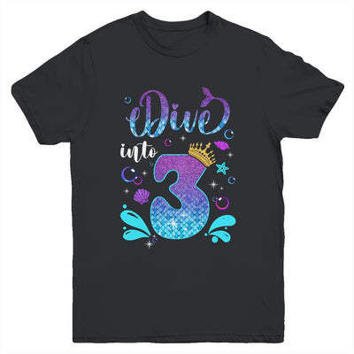 Dive Into 3 Birthday Decorations Girl 3rd Birthday Mermaid Youth Shirt | teecentury