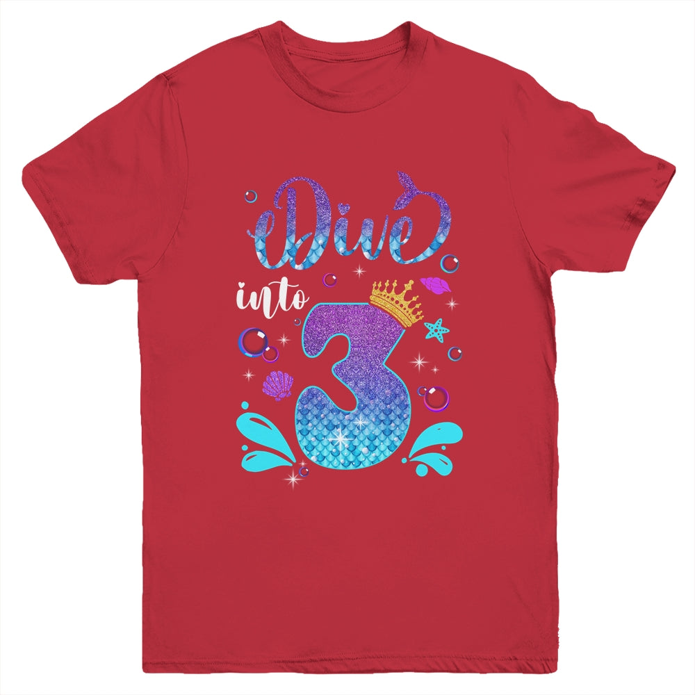 Dive Into 3 Birthday Decorations Girl 3rd Birthday Mermaid Youth Shirt | teecentury