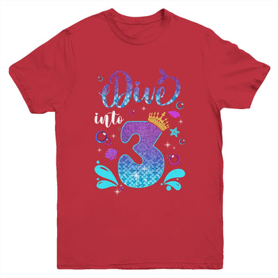 Dive Into 3 Birthday Decorations Girl 3rd Birthday Mermaid Youth Shirt | teecentury
