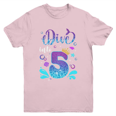 Dive Into 5 Birthday Decorations Girl 5th Birthday Mermaid Youth Shirt | teecentury