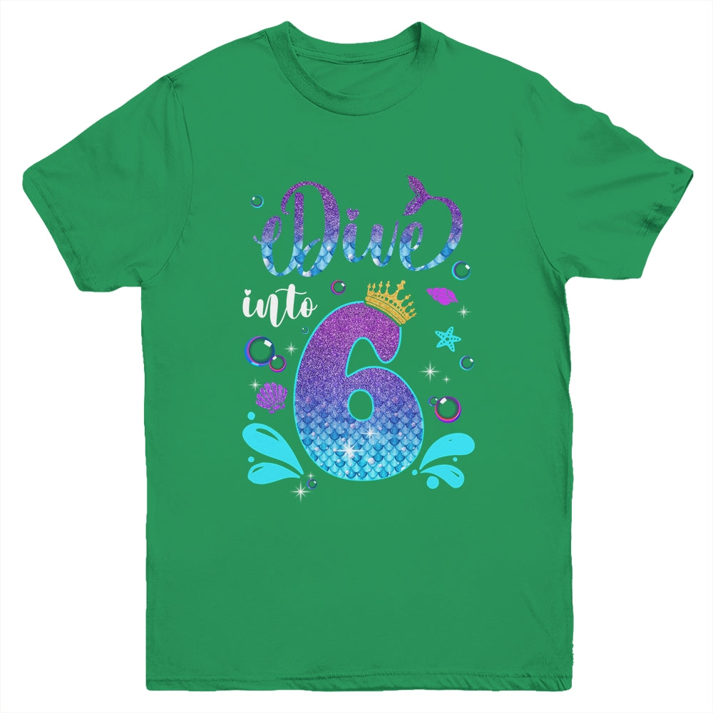 Dive Into 6 Birthday Decorations Girl 6th Birthday Mermaid Youth Shirt | teecentury