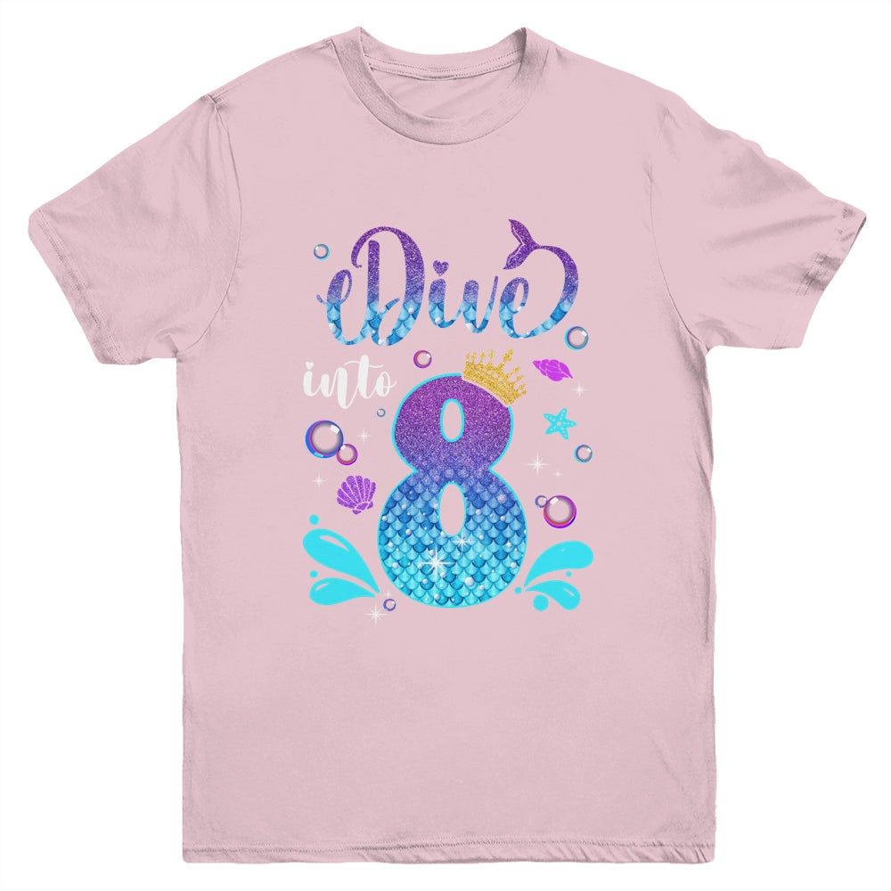 Dive Into 8 Birthday Decorations Girl 8th Birthday Mermaid Youth Shirt | teecentury