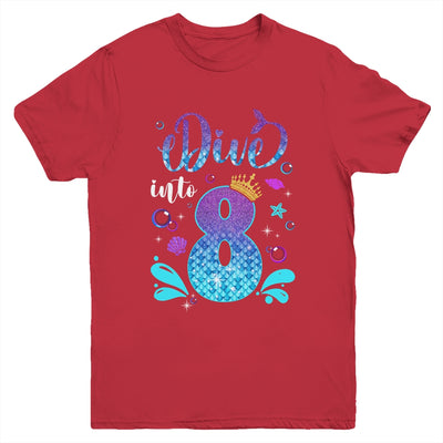 Dive Into 8 Birthday Decorations Girl 8th Birthday Mermaid Youth Shirt | teecentury