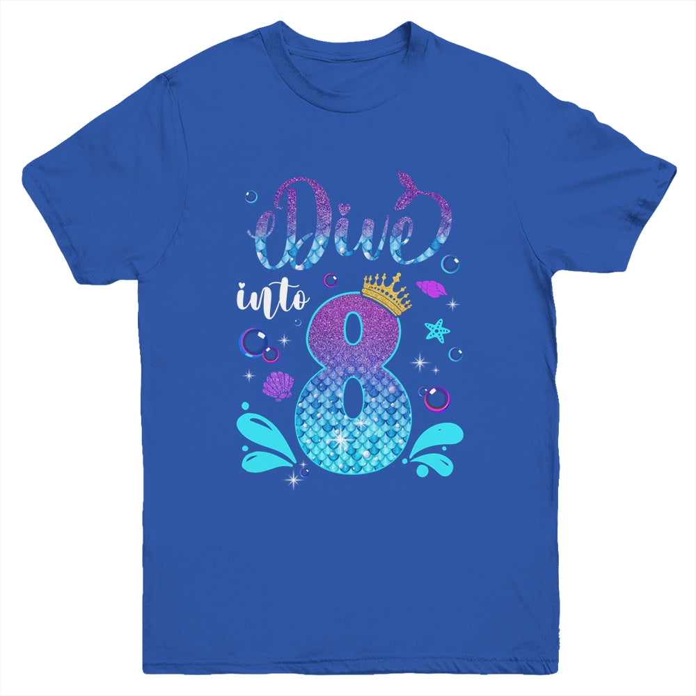 Dive Into 8 Birthday Decorations Girl 8th Birthday Mermaid Youth Shirt | teecentury