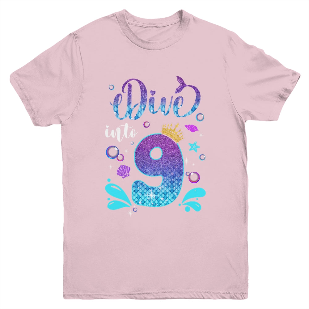 Dive Into 9 Birthday Decorations Girl 9th Birthday Mermaid Youth Shirt | teecentury