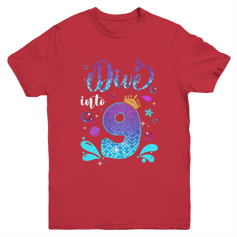 Dive Into 9 Birthday Decorations Girl 9th Birthday Mermaid Youth Shirt | teecentury