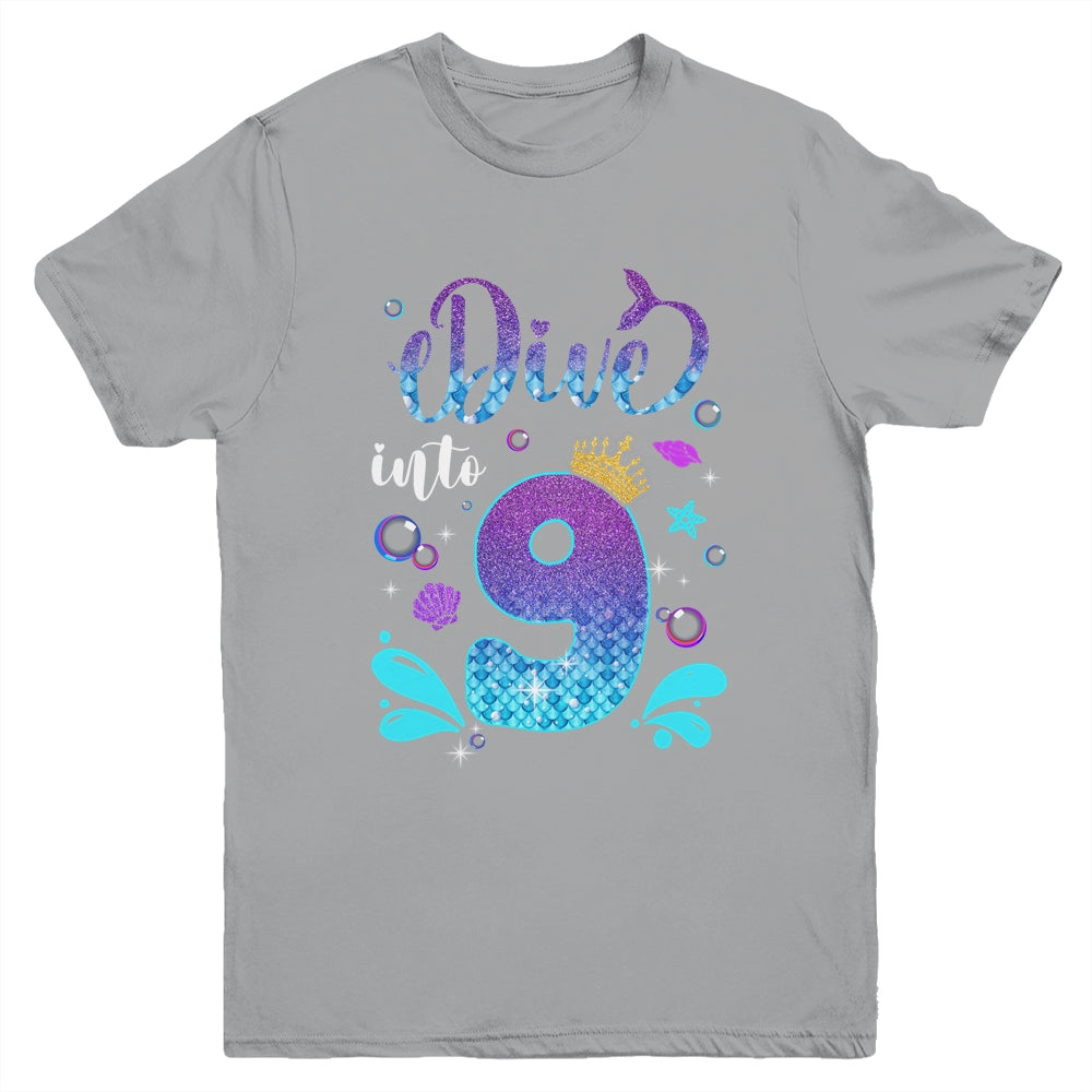 Dive Into 9 Birthday Decorations Girl 9th Birthday Mermaid Youth Shirt | teecentury