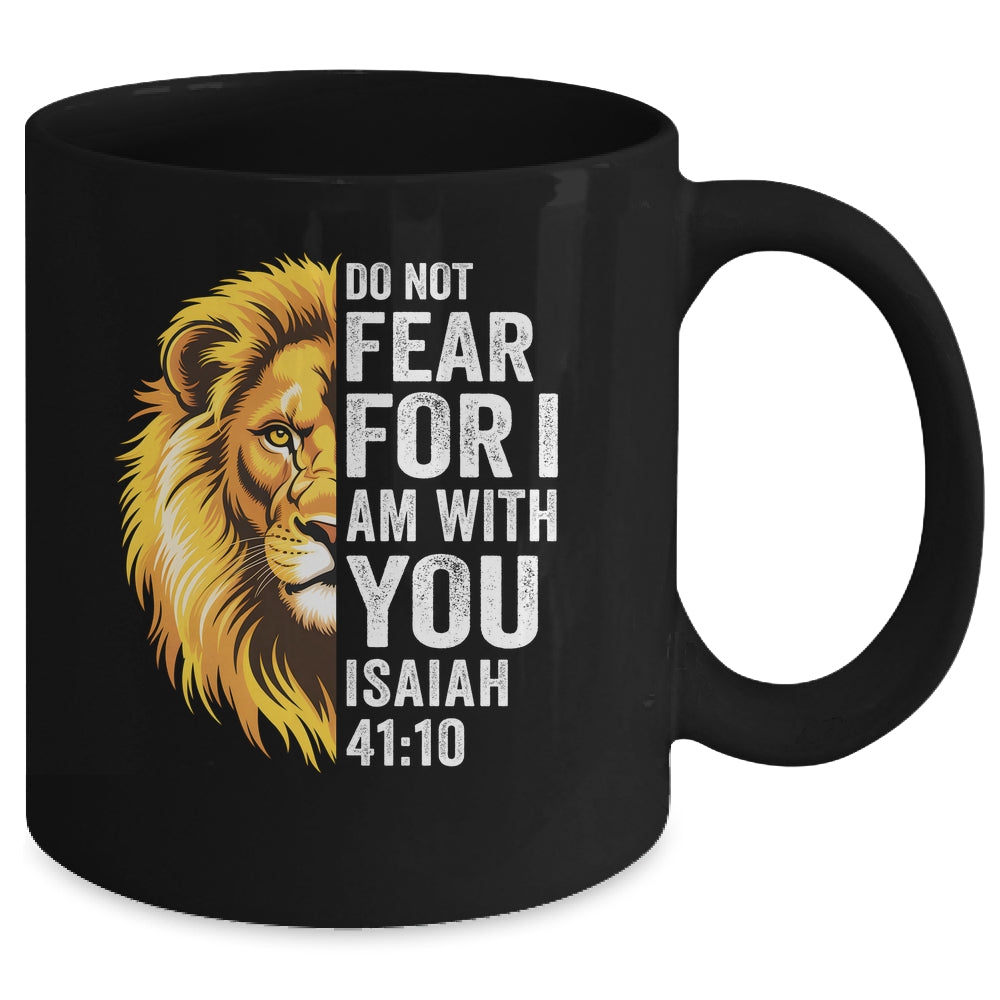 Do Not Fear For I Am With You Christian Bible Verse Lion Mug | teecentury
