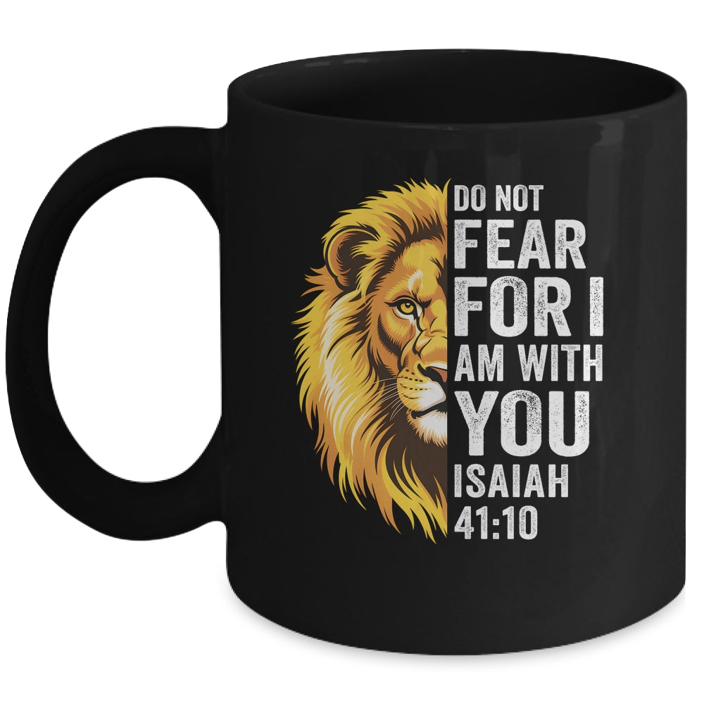 Do Not Fear For I Am With You Christian Bible Verse Lion Mug | teecentury