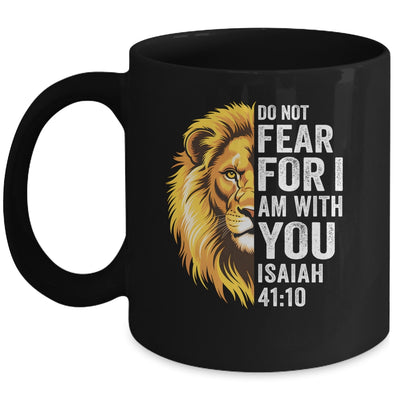 Do Not Fear For I Am With You Christian Bible Verse Lion Mug | teecentury