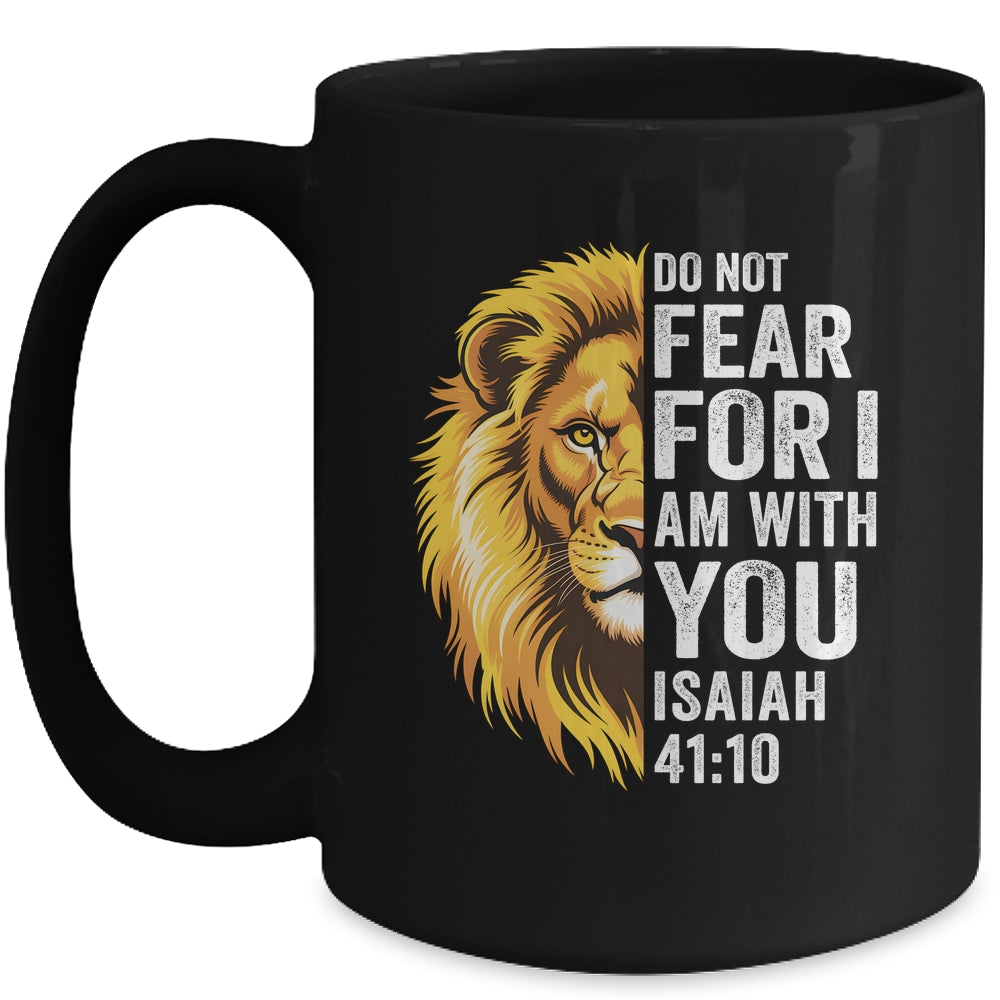 Do Not Fear For I Am With You Christian Bible Verse Lion Mug | teecentury
