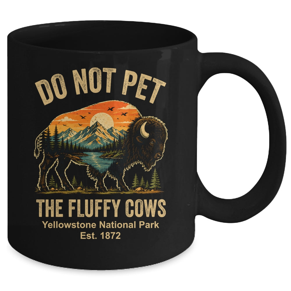 Do Not Pet The Fluffy Cows Yellowstone Bison Lover Vintage Mug | teecentury