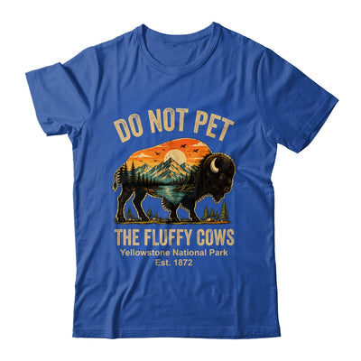 Do Not Pet The Fluffy Cows Yellowstone Bison Lover Vintage Shirt & Tank Top | teecentury