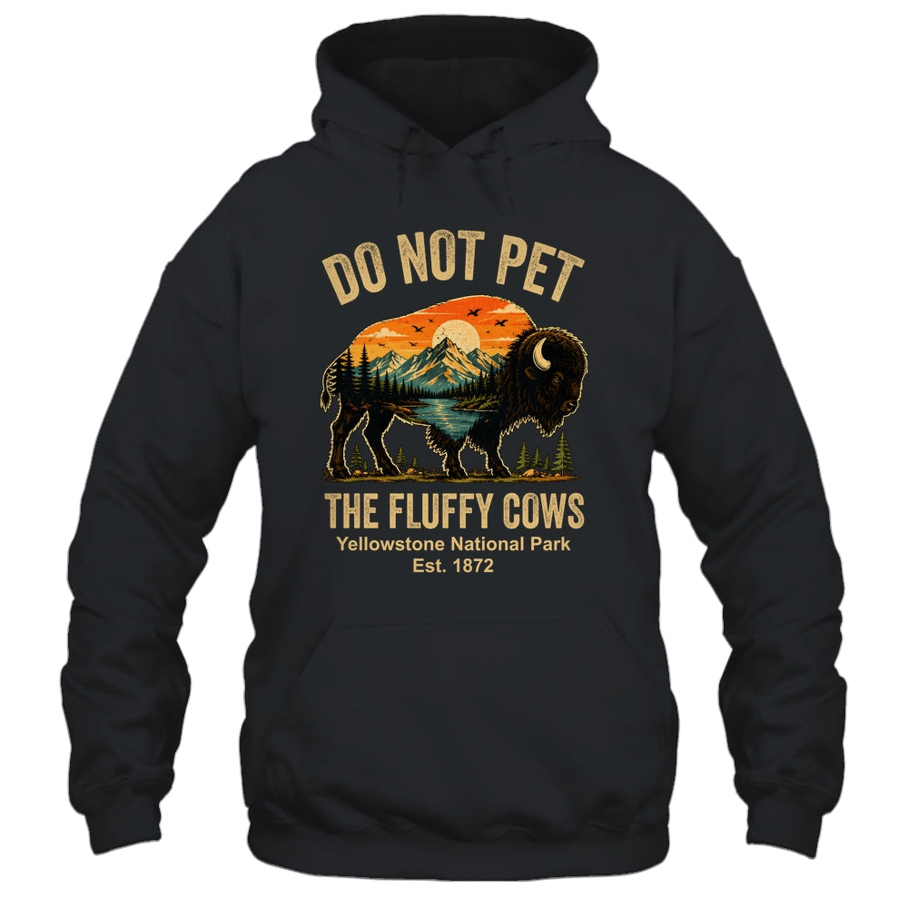 Do Not Pet The Fluffy Cows Yellowstone Bison Lover Vintage Shirt & Tank Top | teecentury