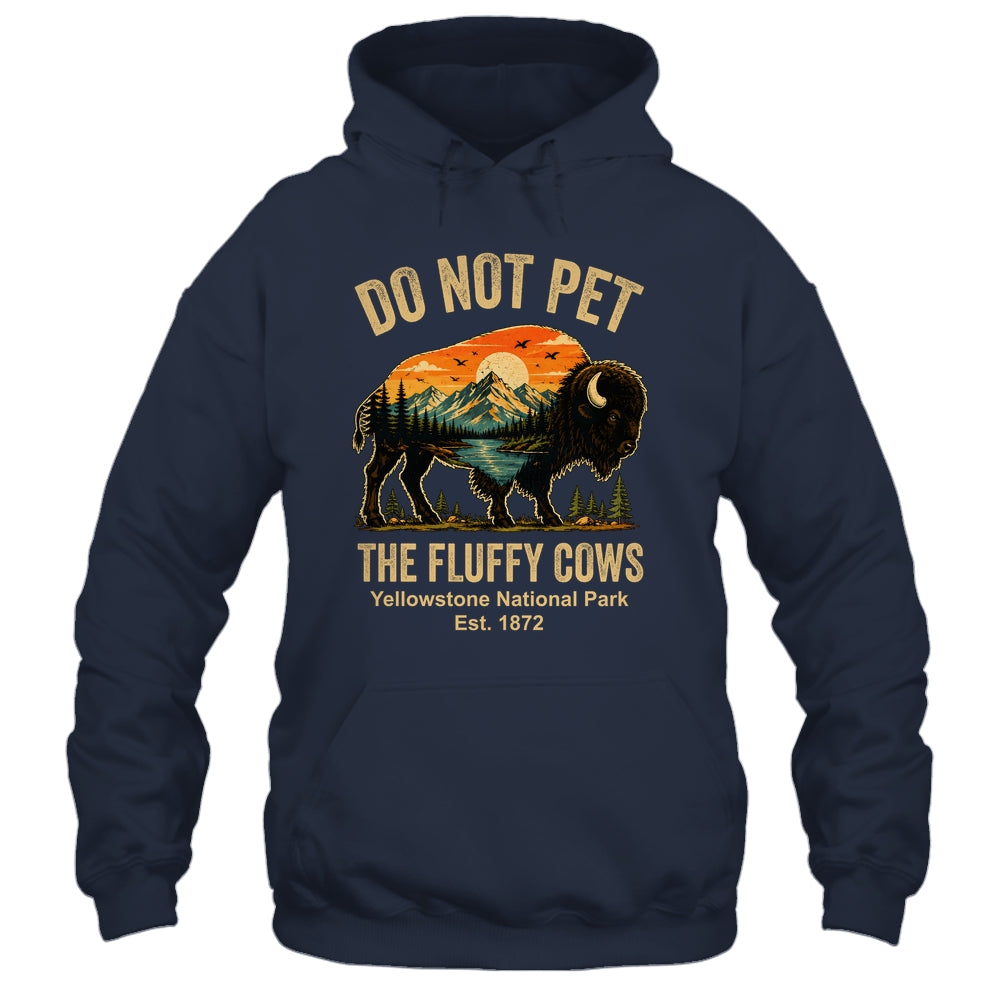 Do Not Pet The Fluffy Cows Yellowstone Bison Lover Vintage Shirt & Tank Top | teecentury