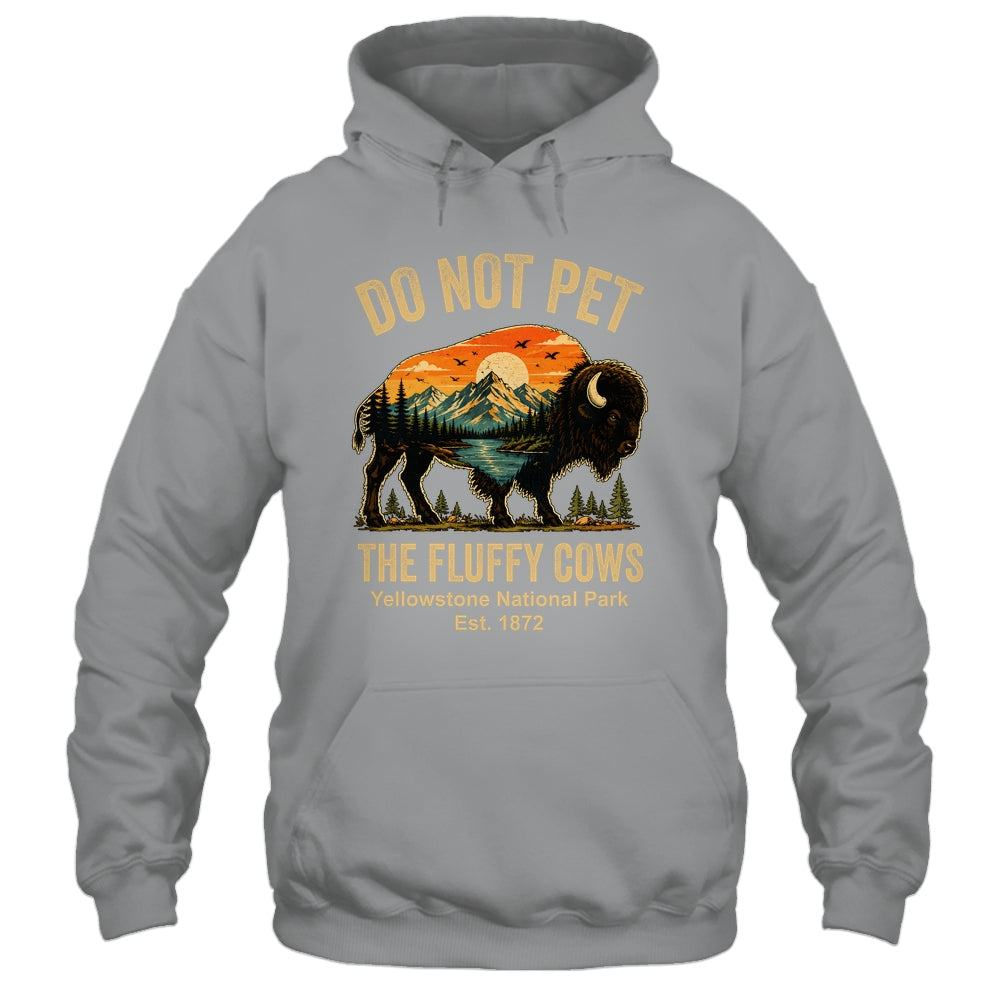 Do Not Pet The Fluffy Cows Yellowstone Bison Lover Vintage Shirt & Tank Top | teecentury