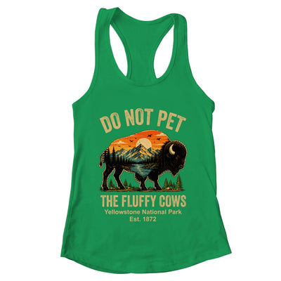 Do Not Pet The Fluffy Cows Yellowstone Bison Lover Vintage Shirt & Tank Top | teecentury