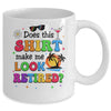 Does This Makes Me Look Retired Funny Retirement Women Mug | teecentury