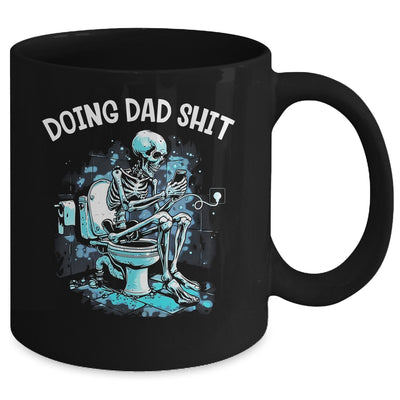 Doing Dad Shit Dad Joke Skeleton Dad Funny Dad Fathers Day Mug | teecentury