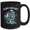 Doing Dad Shit Dad Joke Skeleton Dad Funny Dad Fathers Day Mug | teecentury