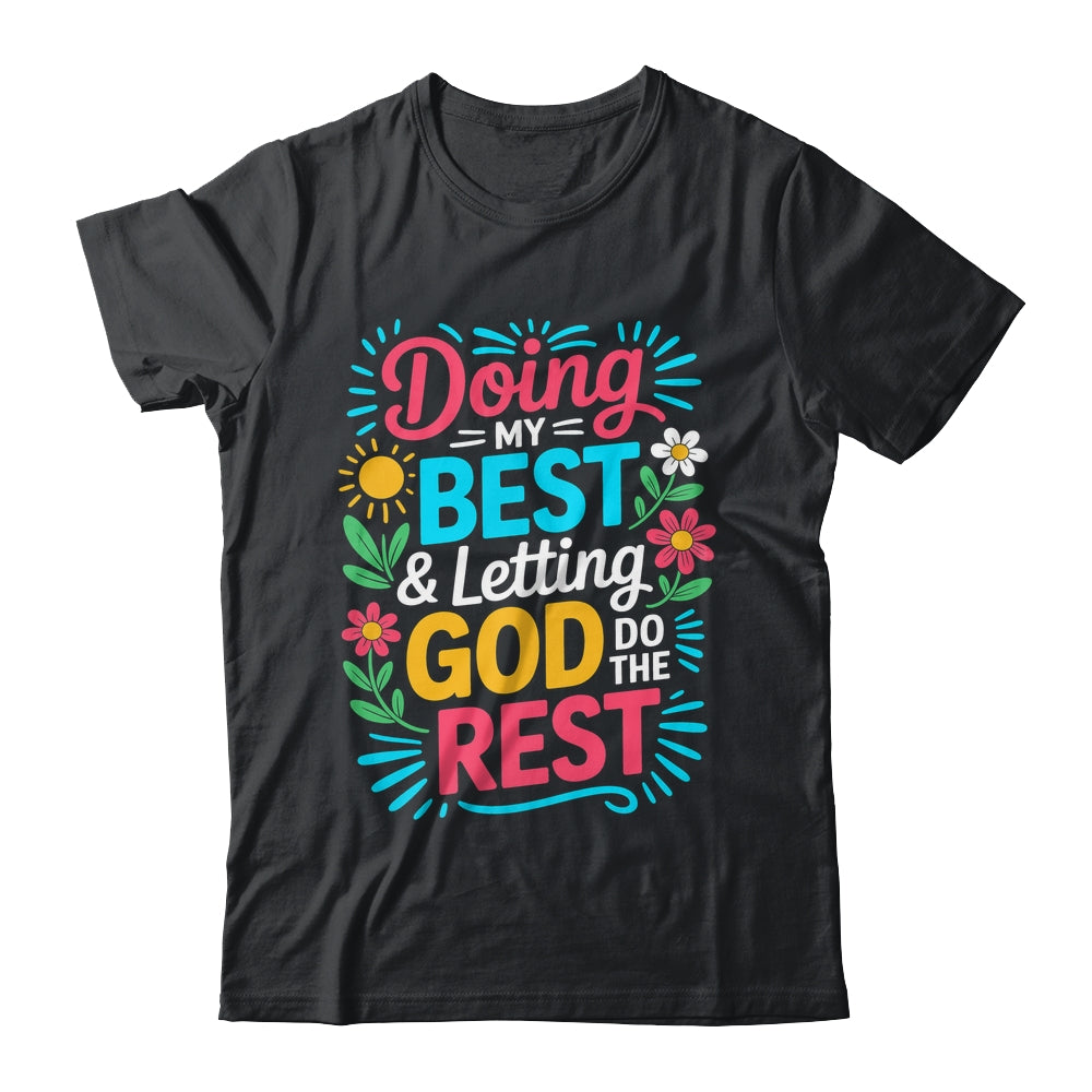 Doing My Best & Letting God Do The Rest Religious Christian Shirt & Tank Top | teecentury