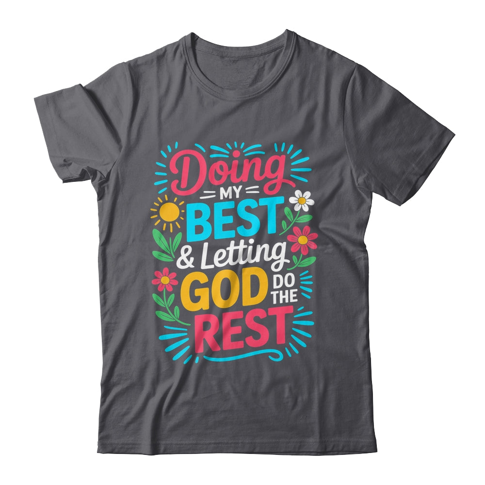 Doing My Best & Letting God Do The Rest Religious Christian Shirt & Tank Top | teecentury