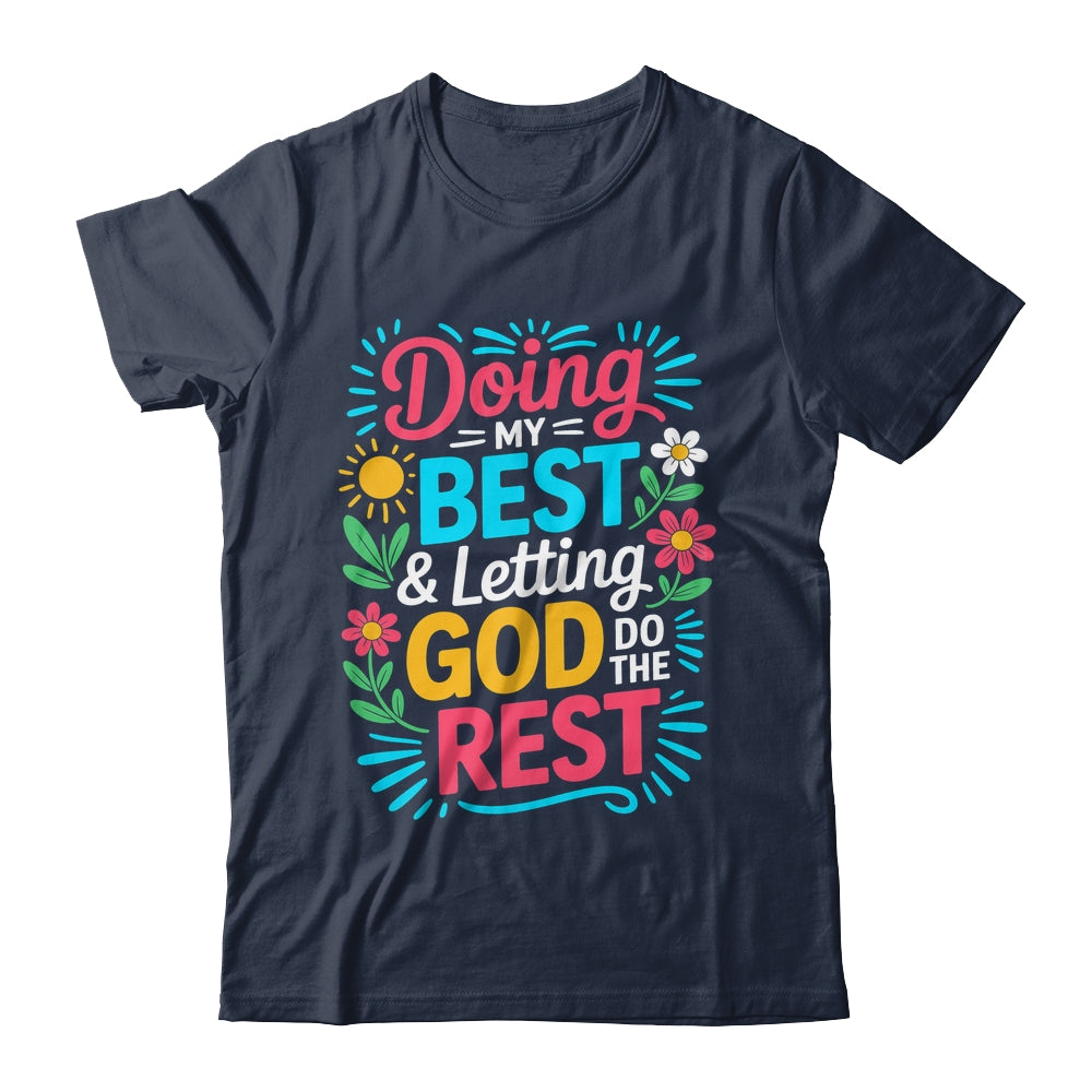 Doing My Best & Letting God Do The Rest Religious Christian Shirt & Tank Top | teecentury