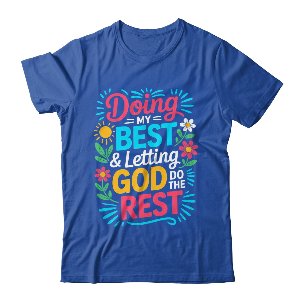 Doing My Best & Letting God Do The Rest Religious Christian Shirt & Tank Top | teecentury