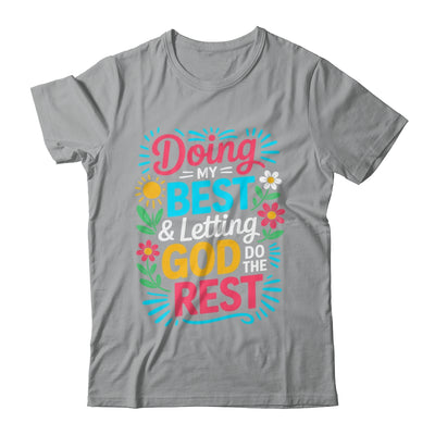 Doing My Best & Letting God Do The Rest Religious Christian Shirt & Tank Top | teecentury
