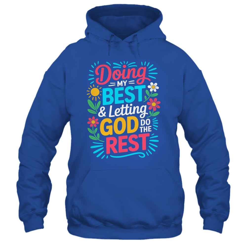 Doing My Best & Letting God Do The Rest Religious Christian Shirt & Tank Top | teecentury