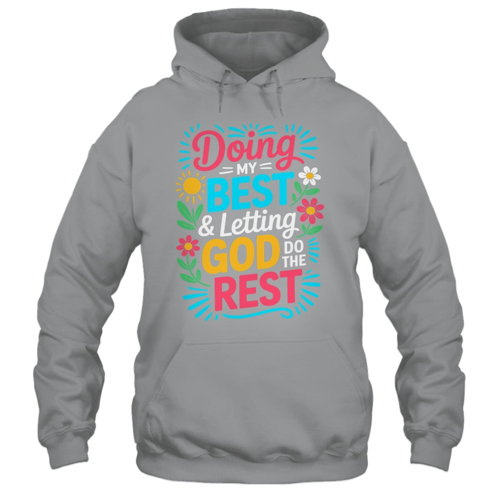 Doing My Best & Letting God Do The Rest Religious Christian Shirt & Tank Top | teecentury
