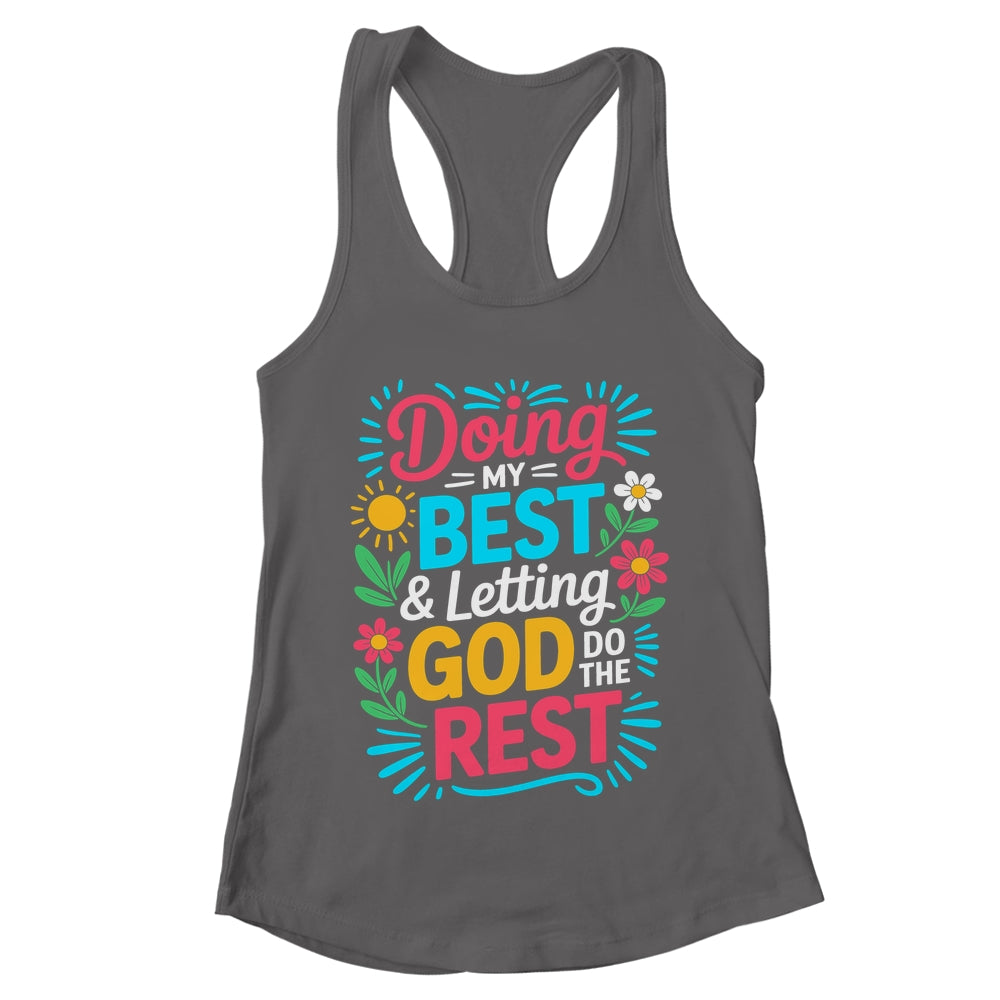 Doing My Best & Letting God Do The Rest Religious Christian Shirt & Tank Top | teecentury