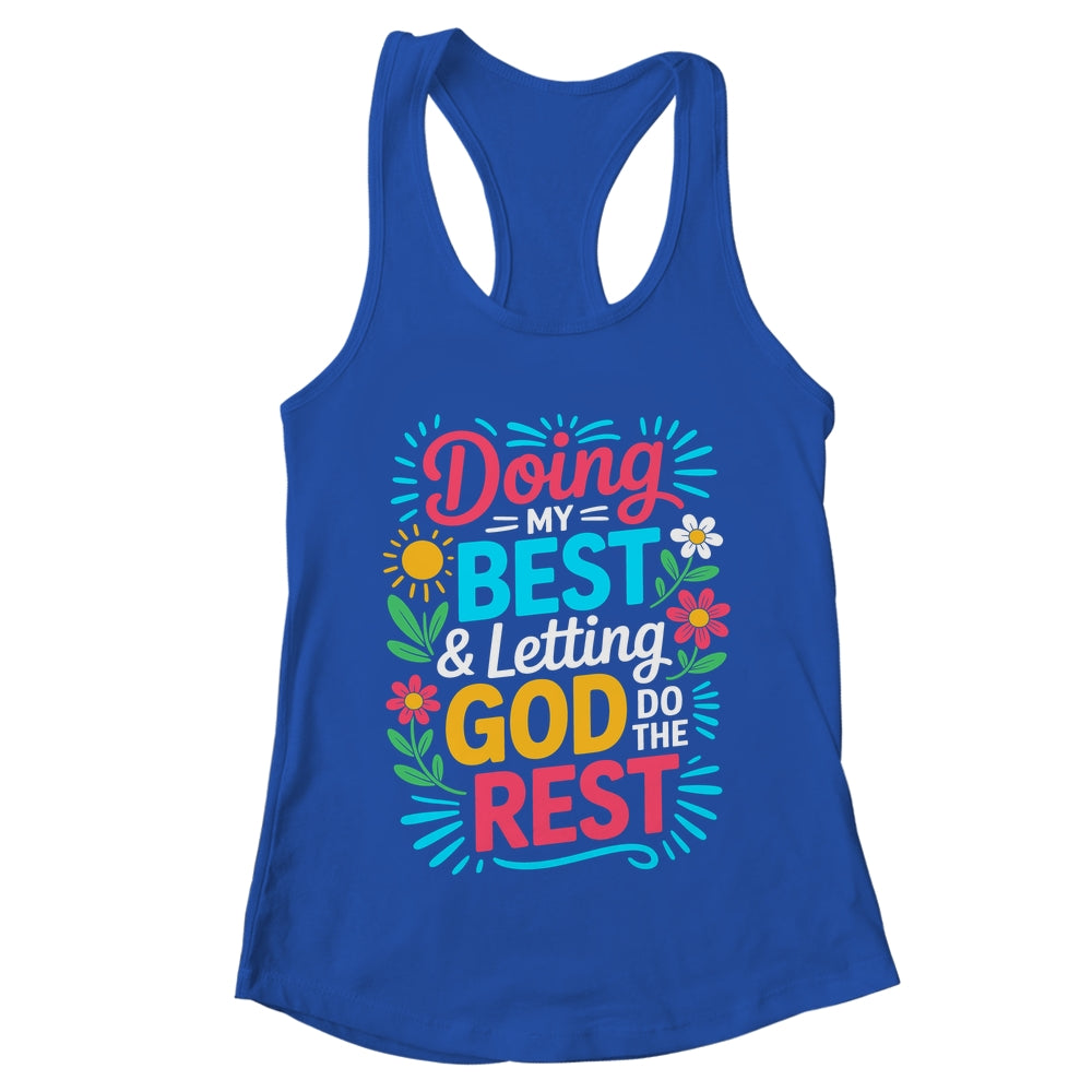 Doing My Best & Letting God Do The Rest Religious Christian Shirt & Tank Top | teecentury