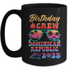 Dominican Republic Birthday Crew Vacation Cruise 2025 Summer Trip Group Mug | teecentury