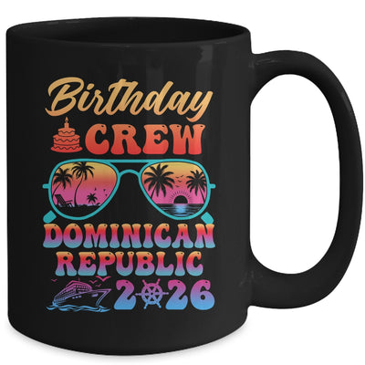 Dominican Republic Birthday Crew Vacation Cruise 2026 Summer Trip Group Mug | teecentury
