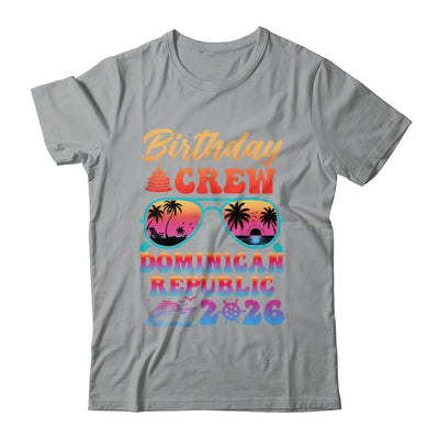 Dominican Republic Birthday Crew Vacation Cruise 2026 Summer Trip Group Shirt & Tank Top | teecentury