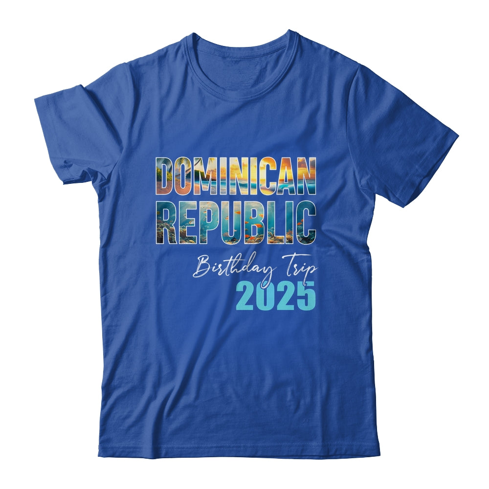 Dominican Republic Birthday Trip 2025 Vacation Party Crew Cruise Shirt & Tank Top | teecentury