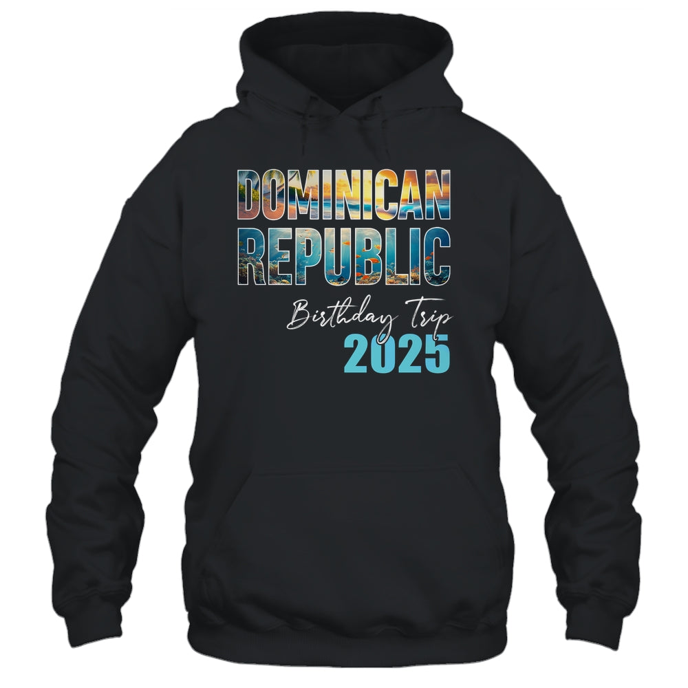 Dominican Republic Birthday Trip 2025 Vacation Party Crew Cruise Shirt & Tank Top | teecentury