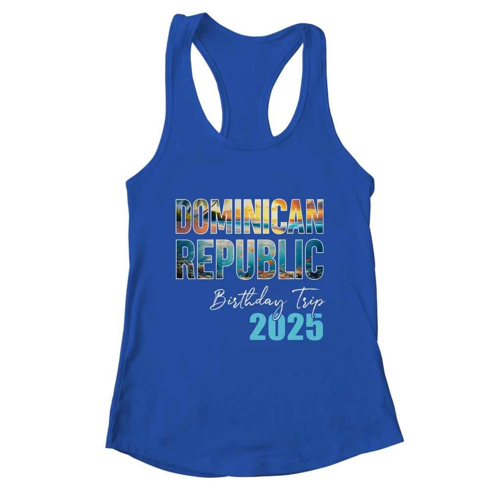 Dominican Republic Birthday Trip 2025 Vacation Party Crew Cruise Shirt & Tank Top | teecentury