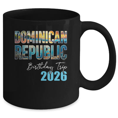Dominican Republic Birthday Trip 2026 Vacation Party Crew Cruise Mug | teecentury