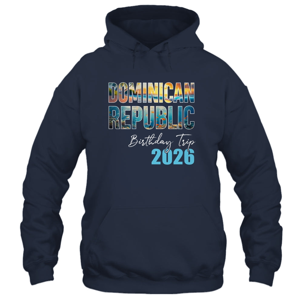 Dominican Republic Birthday Trip 2026 Vacation Party Crew Cruise Shirt & Tank Top | teecentury