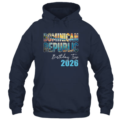 Dominican Republic Birthday Trip 2026 Vacation Party Crew Cruise Shirt & Tank Top | teecentury