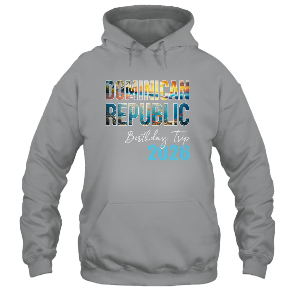 Dominican Republic Birthday Trip 2026 Vacation Party Crew Cruise Shirt & Tank Top | teecentury
